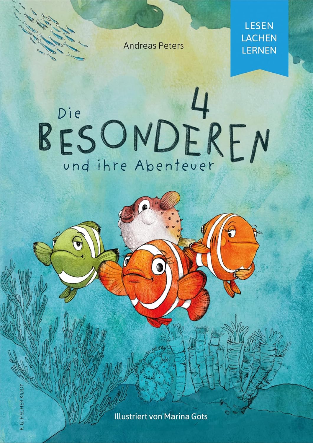 Die Besonderen 4 und ihre Abenteuer: Illustriert von Marina Gots